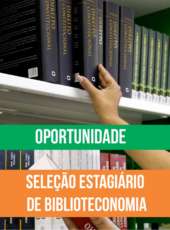 Aesp seleciona estagiário de Biblioteconomia
