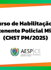 Aesp/CE reabre matrículas para o Curso de Habilitação a Subtenente PM